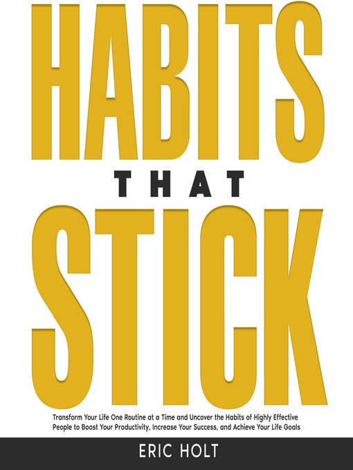 Title details for Habits That Stick by Eric Holt - Available